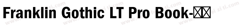 Franklin Gothic LT Pro Book字体转换